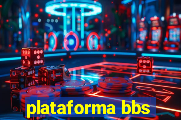 plataforma bbs